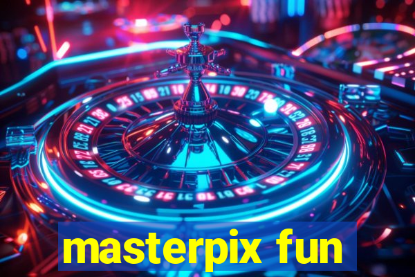 masterpix fun